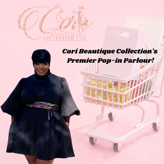 👗👜 Cori Beautique Collection's Premier Pop-in Parlour! 👜👗
