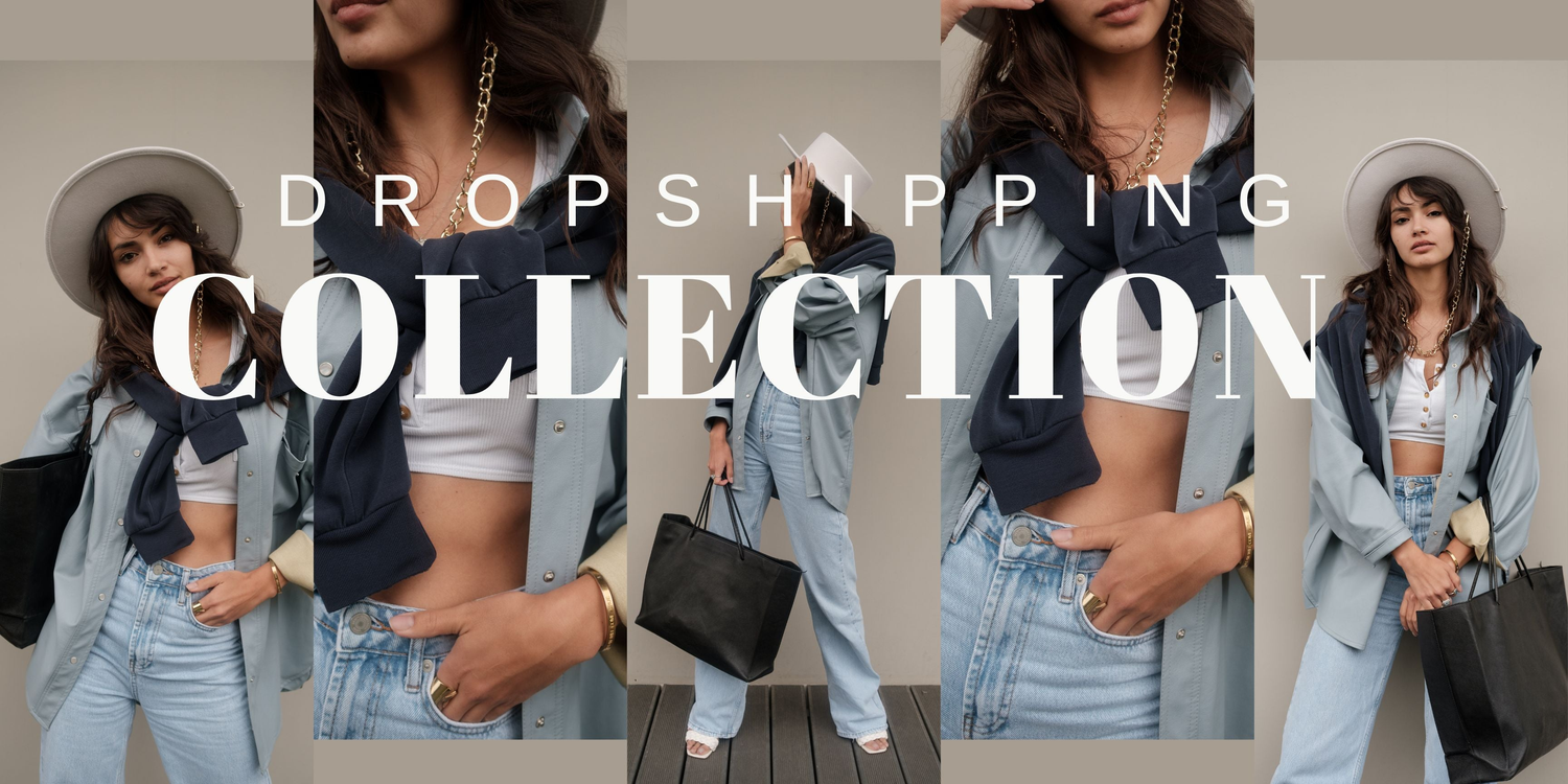 Dropshipping Collection